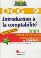 9UE, introduction à la comptabilité - dcg 9 - 3ème édition, manuel complet, applications et corrigés