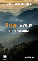 Ossau, la vallée du mensonge - roman