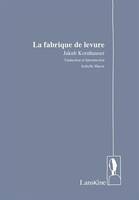 La fabrique de Levure