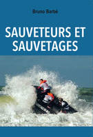 Sauveteurs Et Sauvetages