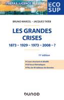 Les grandes crises - 11e éd. - 1873-1929-1973-2008- ?, 1873-1929-1973-2008- ?