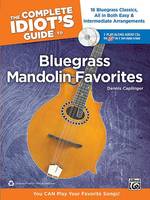 Complete Idiot's Guide to Bluegrass Mandolin Fav., You CAN Play Your Favorite Bluegrass Songs!