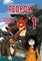 Les chroniques de Grossibar, Redfox, 1, La légende du renard rouge