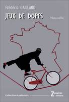 Jeux de dopes, Nouvelle