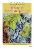 Moïse et l'idée de peuple - La vérité historique selon Freud, la vérité historique selon Freud