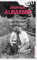 Un kibboutz en Corrèze, Roman