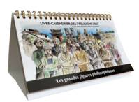 Livre-calendrier des 3 religions 2022, Les grandes figures philosophiques