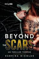 Beyond The Scars Tome 1, Un Thriller Torride