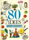 80 Idées pour S'amuser France loisirs