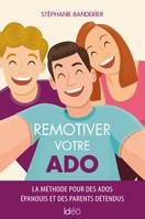 Remotiver votre ado