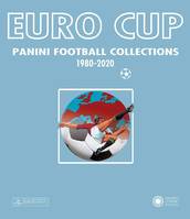 EURO : La collection complète 1980-2020, Panini football collections, 1980-2020