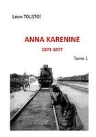 Anna Karenine, Tome 1