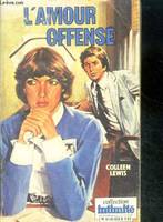 L'amour offense (tracy sterling m. d.), roman