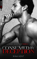 3, Consumed by deception (Dark Deception #3)