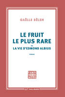 Le fruit le plus rare ou la vie d'Edmond Albius