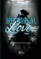 Infernal Love, Tome 2