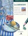 La composition, conseils et exercices pour se perfectionner en dessin et en peinture