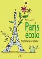 Le Petit livre de - Paris écolo, [vivons mieux, vivons bio !]