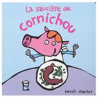 Saucisse de cornichou (La)