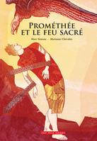 PROMETHEE ET LE FEU SACRE