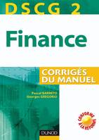 DCG, 2, DSCG 2  - Finance - 1re édition - Corrigés du manuel, corrigés du manuel