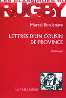 Lettres d'un cousin de province, chroniques