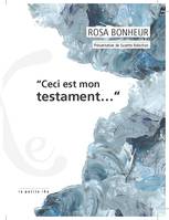 Ceci est mon testament...