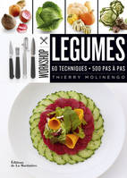 Légumes, 60 techniques - 500 pas à pas