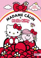 Hello Kitty accueille Madame Câlin