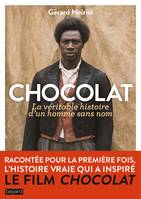 Chocolat, la véritable histoire d'un homme sans nom 