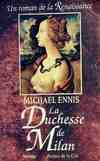 Michael ennis La duchesse de milan Presses de La cité, roman