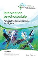 Intervention psychosociale, Perspective interactionniste stratégique