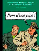 Nom d'une pipe, name of a pipe, Livre