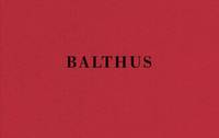 Balthus The Last Studies /anglais