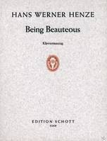 Being Beauteous, Kantate auf das gleichnamige Gedicht aus 