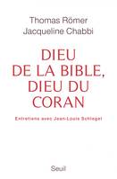 Essais religieux (H.C.) Dieu de la Bible, dieu du Coran, Dialogue