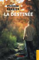 La Destinée