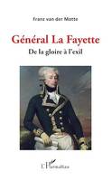Général La Fayette, De la gloire à l'exil