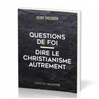 Questions de foi, Dire le christianisme autrement