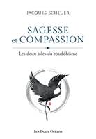 Sagesse et compassion, Les deux ailes du bouddhisme