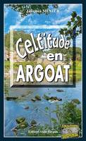 Celtitudes en Argoat, Audrey Tisserand, capitaine de police - Tome 4