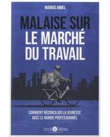 Malaise sur le marché du travail, Comment réconcilier la jeunesse avec le monde professionnel