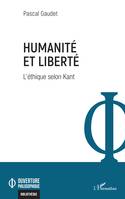 Humanité et liberté, L'éthique selon Kant