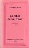 Combat de tauraux, nouvelles