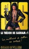 Le trésor de Saddam Tome I : Un miliard de dolars au soleil !