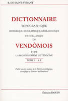 Dictionnaire Vendômois Tomes 1 à 4