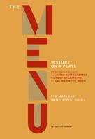 THE MENU: A HISTORY ON A PLATE