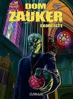 Dom Zauker, exorciste, Tome I, DOM ZAUKER : EXORCISTE