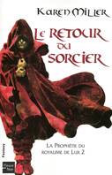 2, La prophétie du Royaume de Lur - tome 2 Le retour du sorcier