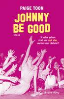 Johnny be good, Si votre patron était une rock star, sauriez-v ous résister ?